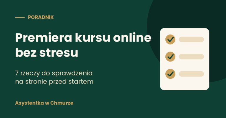 Lista kontrolna: premiera kursu online, 7 rzeczy do sprawdzenia na stronie
